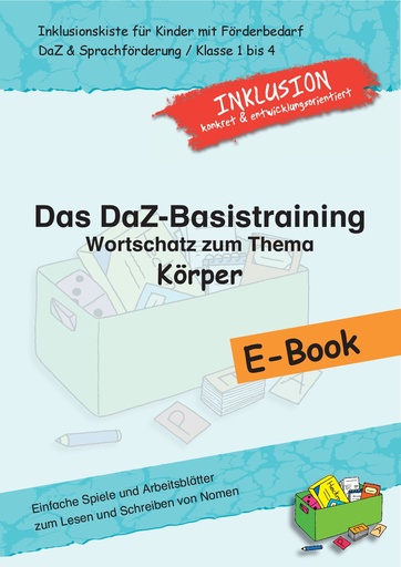 [802174] Das DaZ-Basistraining: Wortschatz zum Thema Körper E-Book