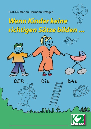 [81365] Wenn Kinder keine richtigen Sätze bilden