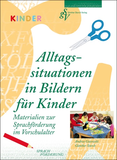 [87203] Alltagssituationen in Bildern für Kinder - Arbeitshinweise und Kopiervorlagen