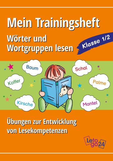 [802267] Mein Trainingsheft: Wörter und Wortgruppen lesen E-Book