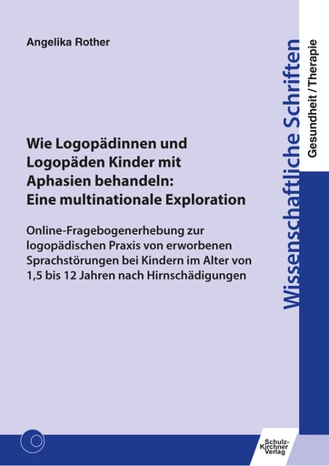 [874542] Wie Logopädinnen und Logopäden Kinder mit Aphasien behandeln E-Book