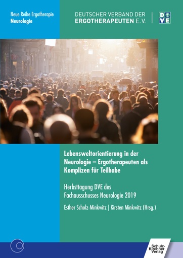 [874554] Lebensweltorientierung in der Neurologie - Ergotherapeuten als Komplizen für Teilhabe E-Book 